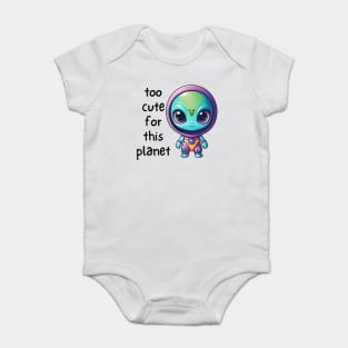 Kawaii Alien Art Too Cute for This Planet Baby Bodysuit